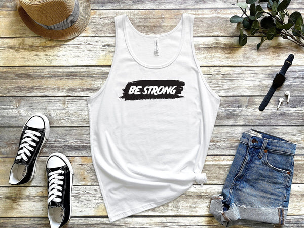 White Be strong tank tops