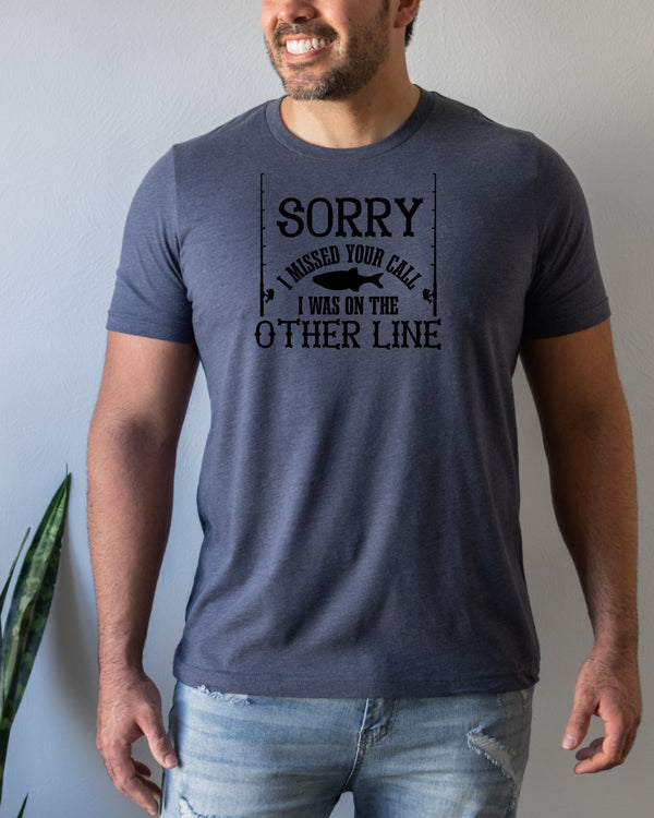 Sorry i missed you call i was on the other line navy t-shirt