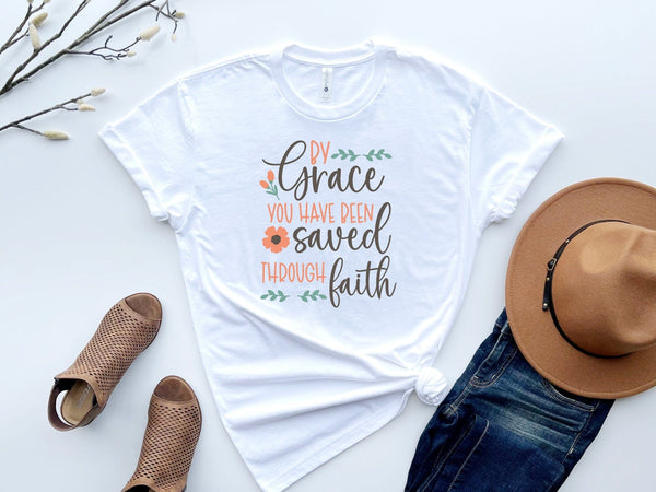 By Grace Saved Faith white t-shirt