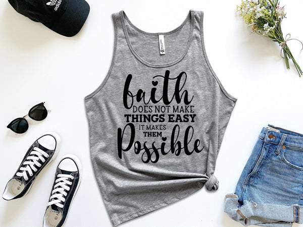 Buy Women Tank Tops Faith Does Not Make Things Easy