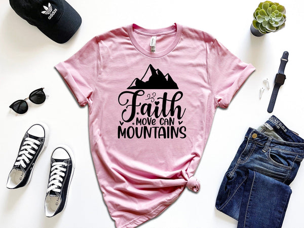 Buy Faith move can mountains T-Shirt