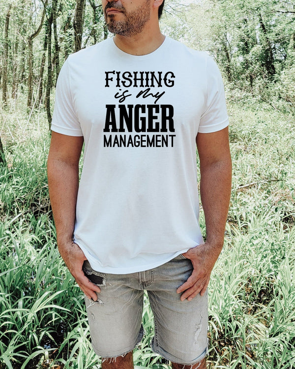 Fishing is my anger management black lettering white t-shirt
