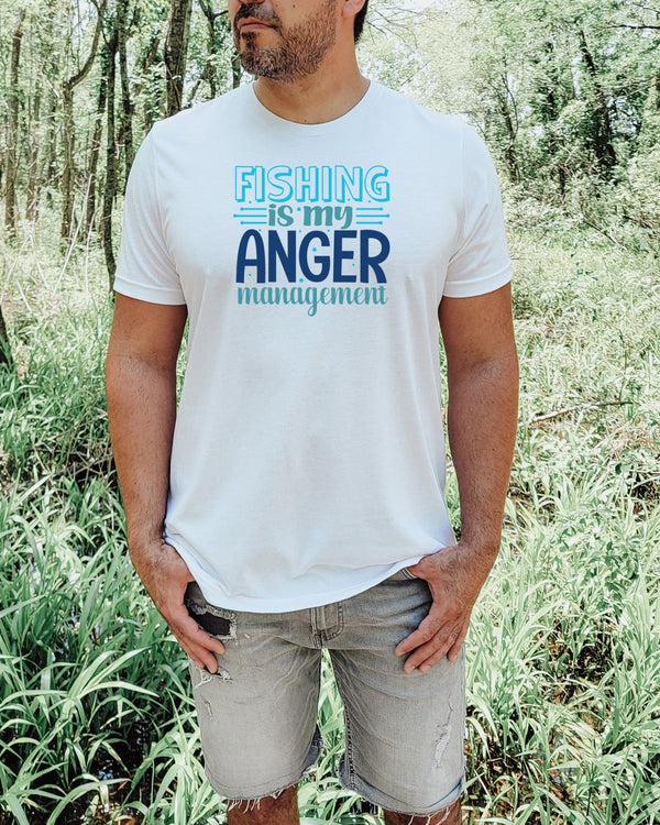 Fishing is my anger management white t-shirt