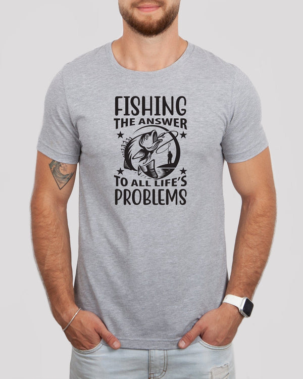 Fishing the answer to all life's problems med gray t-shirt