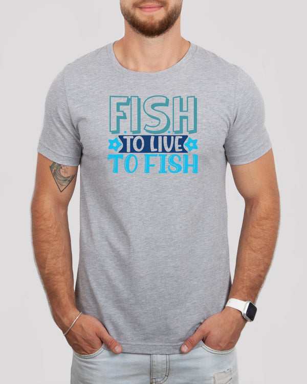 Fish to live to fish med gray t-shirt