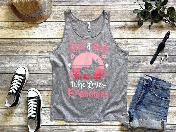 French Bulldogs Just A Girl Who Loves Frenchies Tank Top