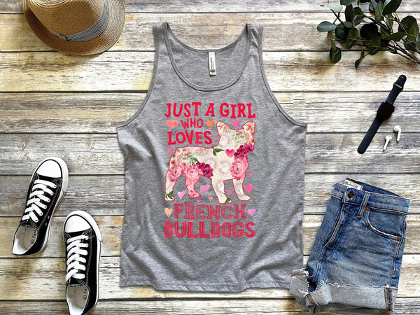 Just a girl who loves french bulldogs Tank