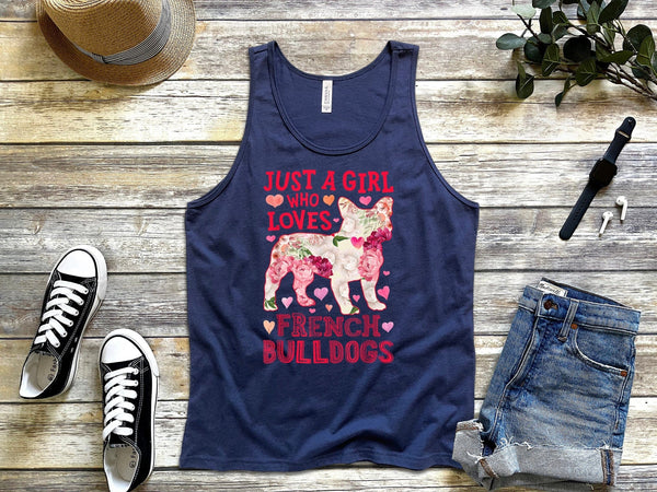 Buy Just a girl who loves french bulldogs Tank