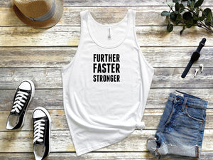 Further faster stronger white tank tops