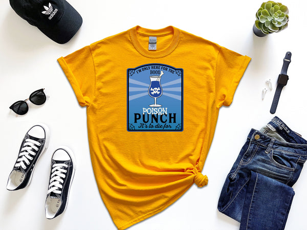 Here for the Boos Poison Punch Label from Mamma on Gildan Gold T-Shirt