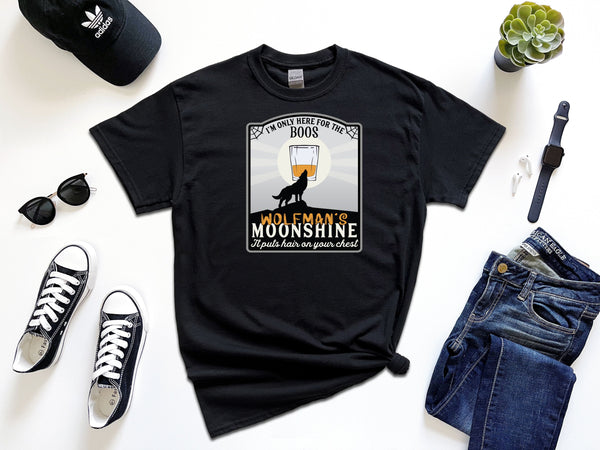 Here for the Boos Wolfmans Moonshine Label Mamma on Gildan T-Shirt