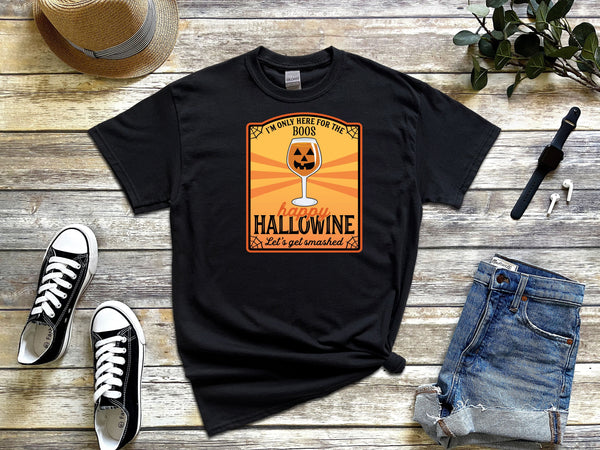 Here for the Boos Happy Hallowine Mighty Mamma on Gildan Black T-Shirt