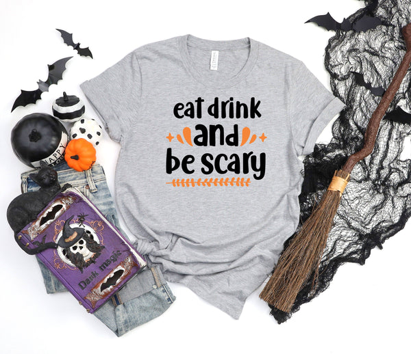 Eat drink and be scary athletic heather gray t-shirt