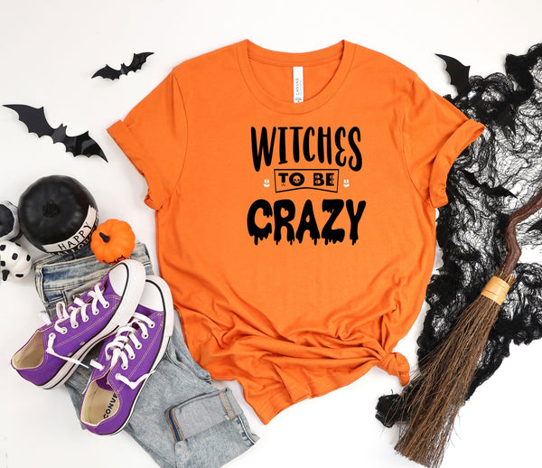 Witches to be crazy orange t-shirt