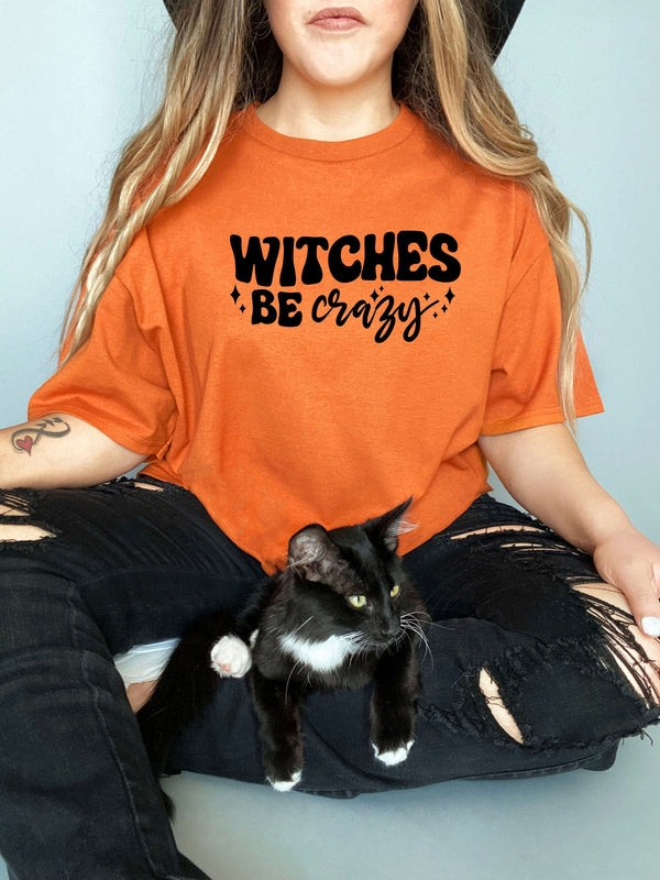 Witches be crazy on Gildan orange t-shirt