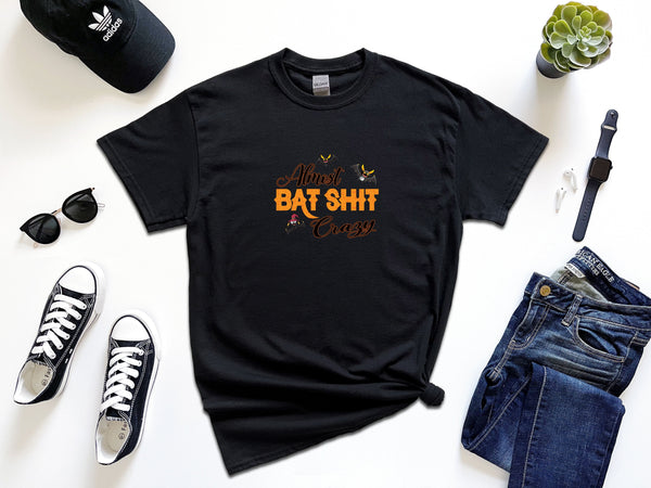 Almost bat shit on Gildan T-Shirt