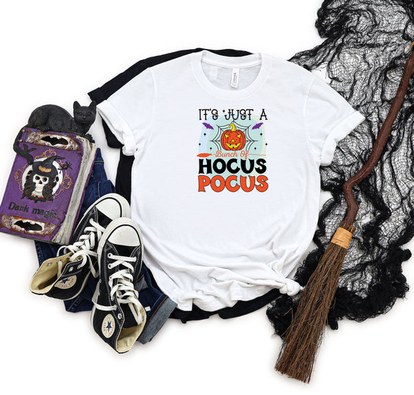 Its Just a Bunch of Hocus Pocus White T-Shirt