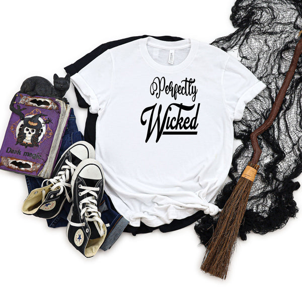 Perfectly wicked black letters white t-shirt