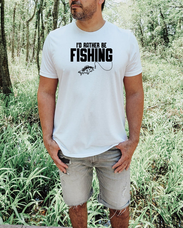 I'd rather be fishing black lettering white t-shirt