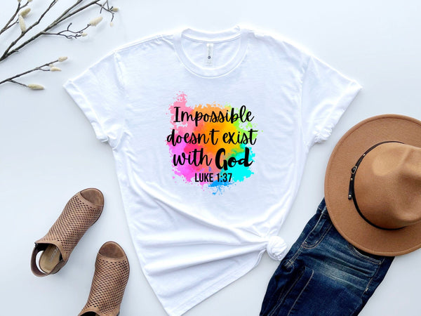 Religion Says Impossible doesn't exist with God t-shirt