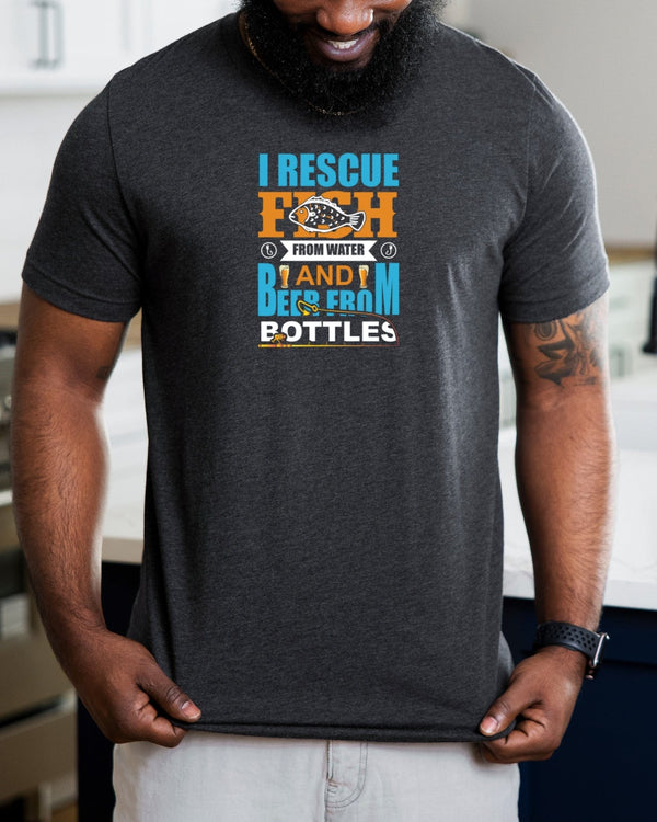 I rescue fish from water and beer from bottles gray t-shirt