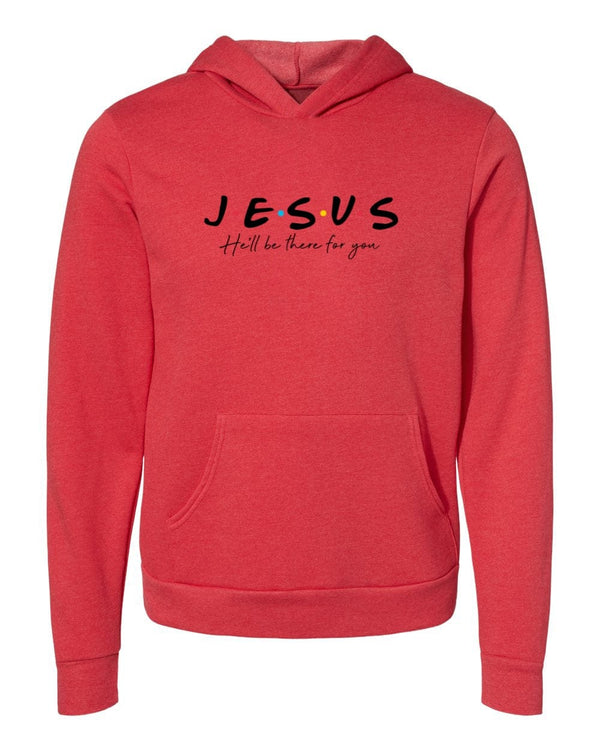 Jesus hill be there for you red Hoodies