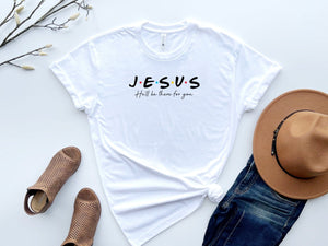 Jesus hill be there for you women's t-shirt