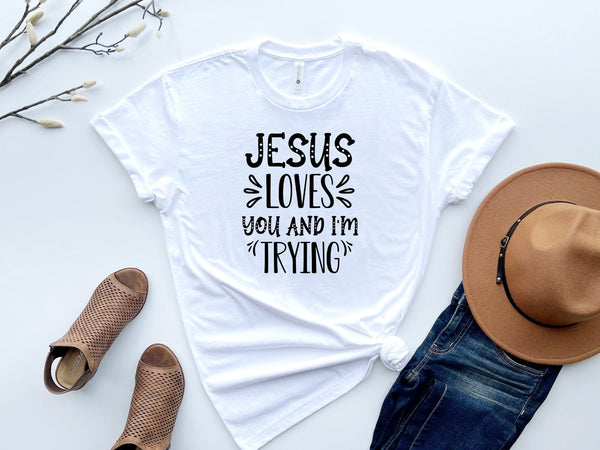 White Jesus loves You and I'm trying T-Shirts