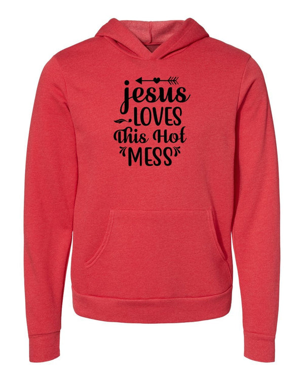 Jesus loves this hot mess red Hoodies