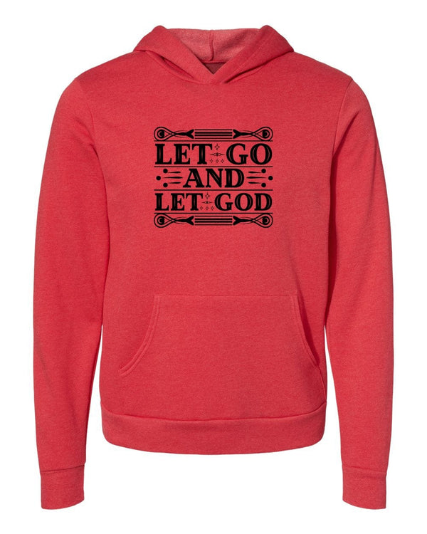 Let Go and Let God Red Hoodies