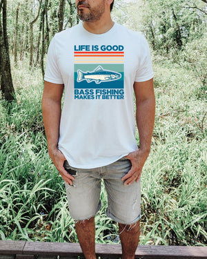 Life is good bass fishing makes it better white t-shirt
