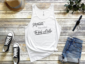 Motivate the mind the body will follow tank tops