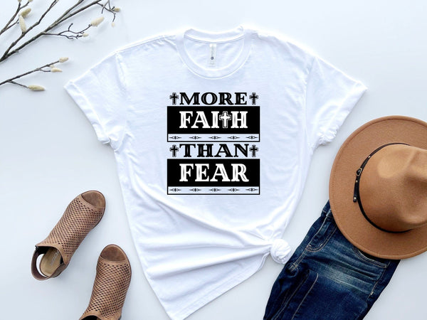 Buy More faith than fear t-shirt
