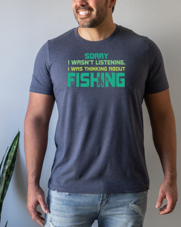 Sorry i wasn't listening i was thinking about fishing navy t-shirt