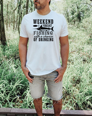 Weekend forecast fishing with a chance of drinking black white t-shirt