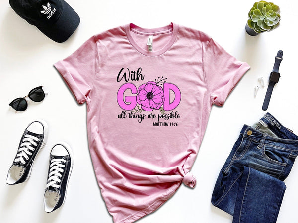 With god all things are possible pink t shirt