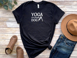 Yoga i'm down dog Black T-Shirt